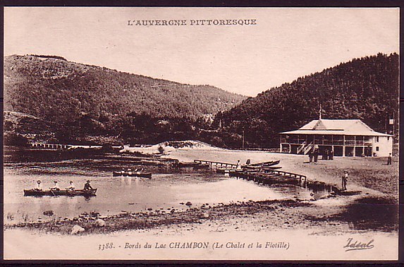 PUY DE DOME - Bord Du Lac Chambon - Le Chalet Et La Flotille - Autres & Non Classés