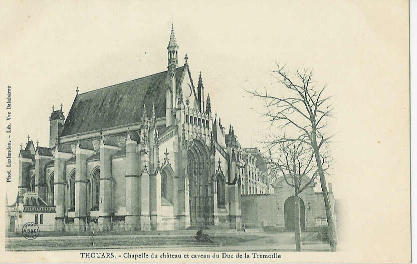 THOUARS - Chapelle Du Château Et Caveau Du Duc De La Tremoille. - Thouars