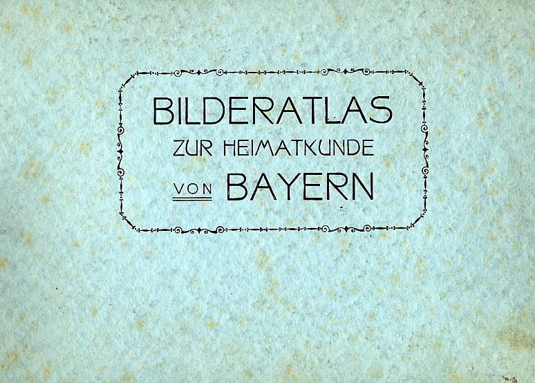 BAYERN  -  BILDERATLAS ZUR HEIMATKUNDE VON BAYERN  -  LIVRE DE 136 PAGES ECRIT EN ALLEMAND  - NOMBREUSES PHOTOS  -  1908 - Biographies & Mémoirs