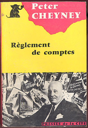 {24261} Peter Cheyney "Règlement De Comptes" Presses De La Cité N° 63 , 1962. - Presses De La Cité