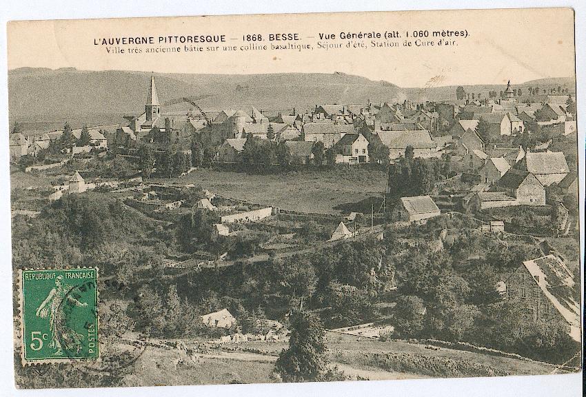 63 - BESSE. Vue Générale. Ville Très Ancienne Bâtie Sur Une Colline Basaltique. Séjour D'été. Station De Cure D'air. - Besse Et Saint Anastaise