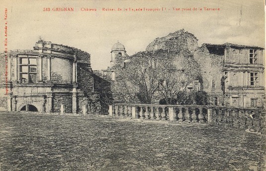 GRIGNAN - Château - Ruines De La Façade François 1er... - Valreas