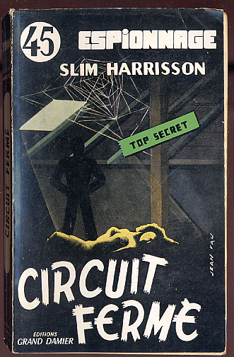 {24184} Slim Harrisson, Ed Du Grand Damier, Espionnage N° 45, Top Secret, EO 1957  " En Baisse " - Grand Damier