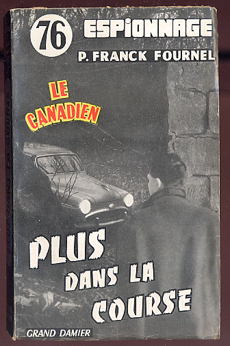 {24180} P F Fournel, Ed Du Grand Damier, Espionnage N° 76, Le Canadien, EO 1958  " En Baisse " - Grand Damier