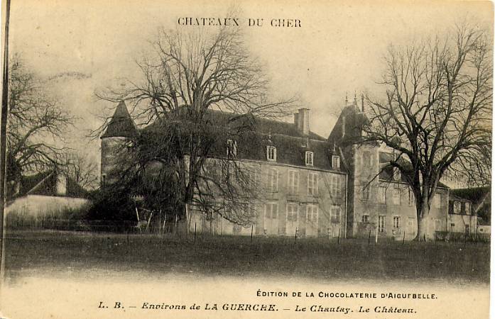 Environs De LA GUERCHE - Le Chautay.- Le Château - La Guerche Sur L'Aubois