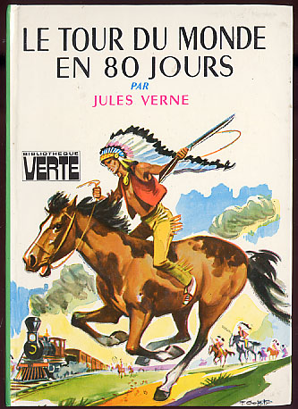 {23994} J Verne "Le Tour Du Monde En 80 Jours" Biblio Verte, 1981 - Biblioteca Verde