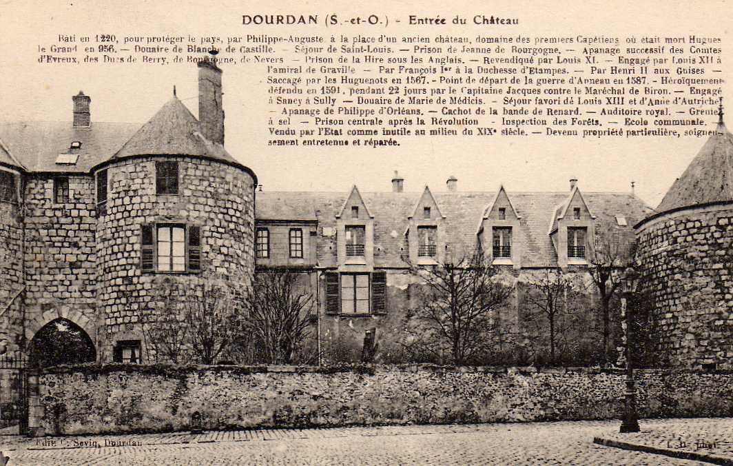 91 DOURDAN Chateau, Entrée Du Chateau, XIIIeme, Historique, Ed Sevin, 191? - Dourdan