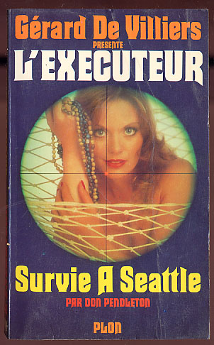 {18495} Don Pendleton ; L´exécuteur N° 21, EO (Fr) 1978   "survie à Seatle" - Plon