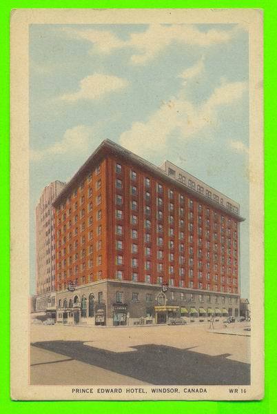 WINDSOR,ONT. - PRINCE EDWARD HOTEL -VALENTINE-BLACK CO LTD - NEVER BEEN USE - - Windsor