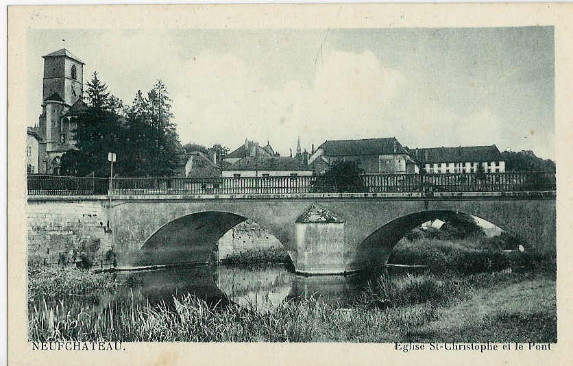 NEUFCHATEAU - Eglise Saint-Christophe Et Le Pont. - Neufchateau