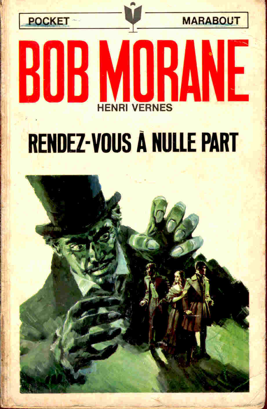 Bob Morane - 95 ( 106 ) - Rendez-vous à Nulle Partl -  Henri Vernes - Marabout Junior