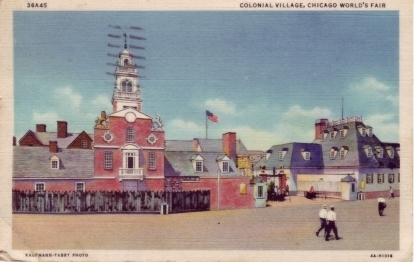 Colonial Village, Chicago World's Fair - Chicago
