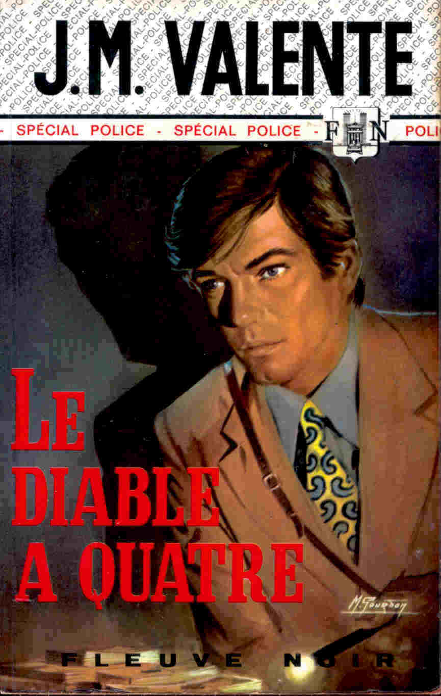 FN. Spé. Pol. 890 - Le Diable à Quatre - J.M. Valente - ( EO 1971 ) . - Fleuve Noir