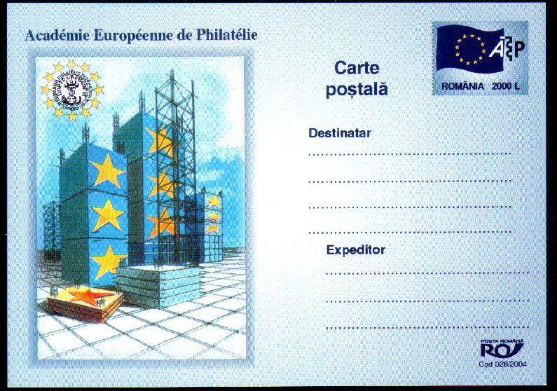 Romania 2004 Stationery Pc With Academie Europeenne De Philatelie. - Autres & Non Classés