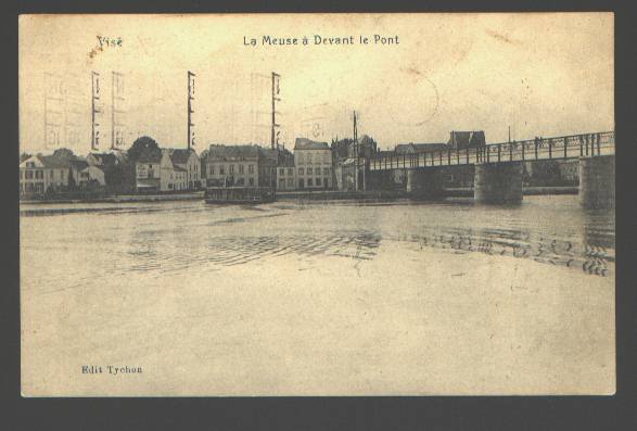 140 - La Meuse à Devant Le Pont - Visé