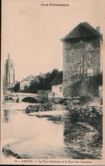 CPA De ARBOIS - La Tour Gloriette Et Le Pont Des Capucins. - Arbois