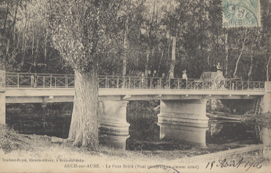 10 Arcis Sur Aube Le Pont Brûlé  (en Ciment Armé) Animée - Arcis Sur Aube