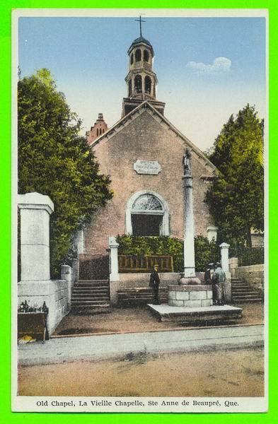 STE ANNE DE BEAUPRÉ, QUÉBEC - LA VIEILLE CHAPELLE - ANIMÉE DE PERSONNAGES - LIBRAIRIES GARNEAU LTÉE - - Ste. Anne De Beaupré