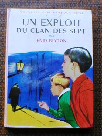 "Un Exploit Du Clan Des 7" - Enid BLYTON, Bibliothèque Rose, N° 47 - Bibliothèque Rose