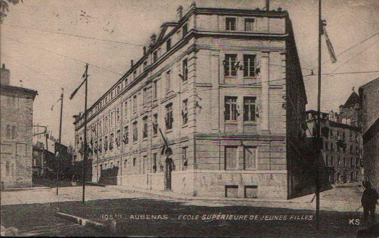 CPA  D'AUBENAS - Ecole Supérieure De Jeunes Filles. - Aubenas