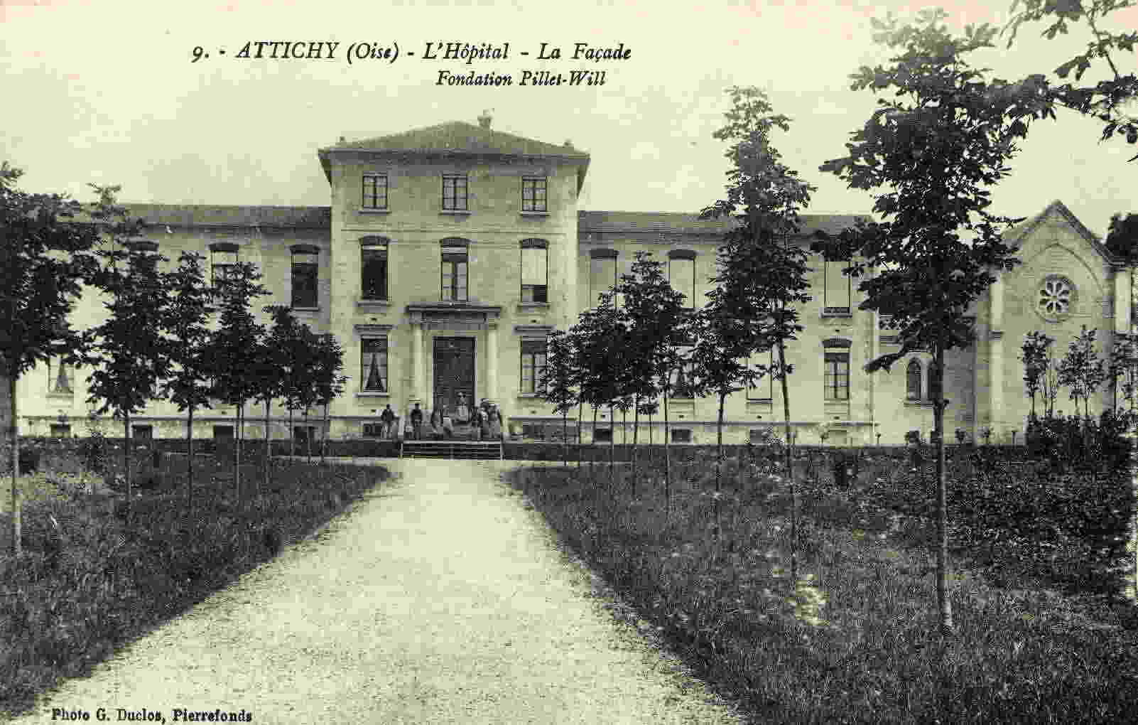 ATTICHY -L' Hôpital - Fondation Pillet-Will - Attichy