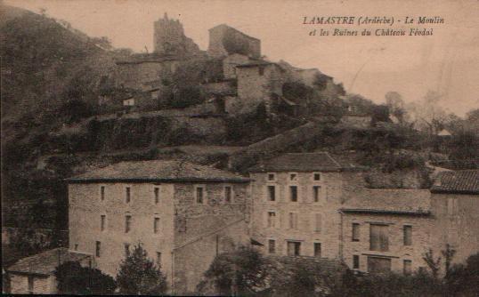 CPA De LAMASTRE - Le Moulin Et Les Ruines Du Château Féodal. - Lamastre