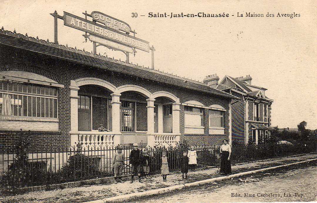 60 ST JUST EN CHAUSSEE Maison Des Aveugles, Animée, Atelier, Ed Cacheleux 30, 1916 - Saint Just En Chaussee
