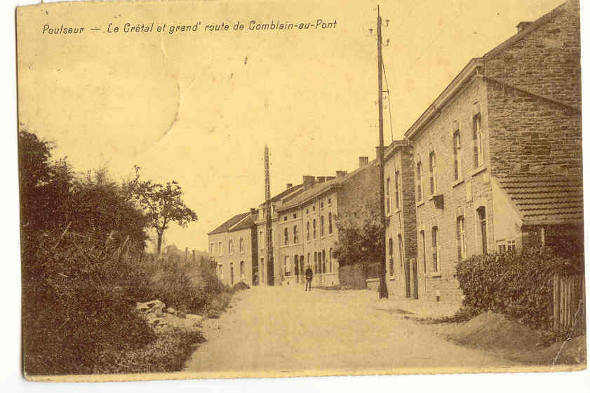 4194 - POULSEUR - Le Crétal Et Grand´route De Comblain-au-Pont - Comblain-au-Pont