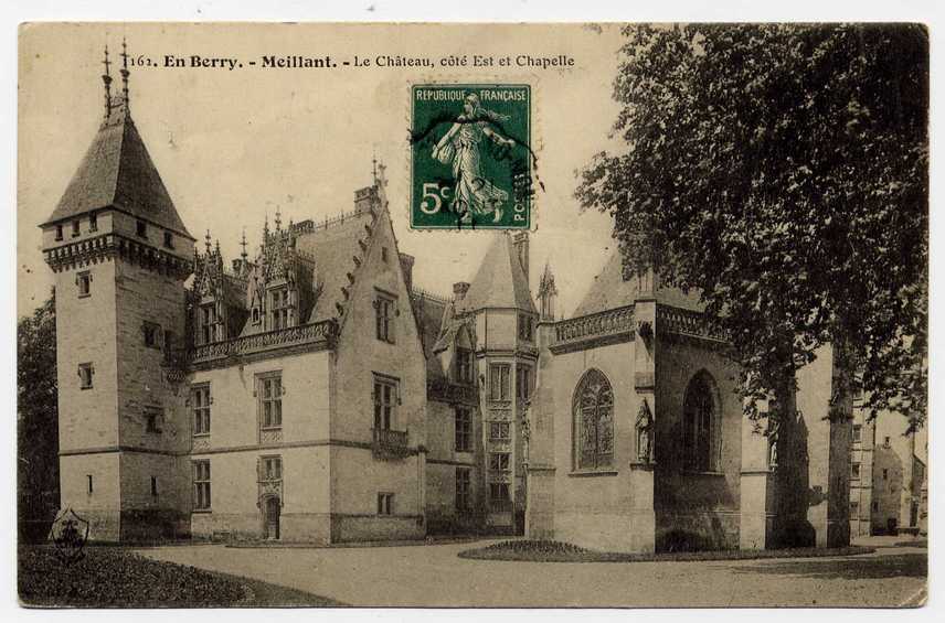 20 - MEILLANT - Le Château Côté Est Et Chapelle - Meillant