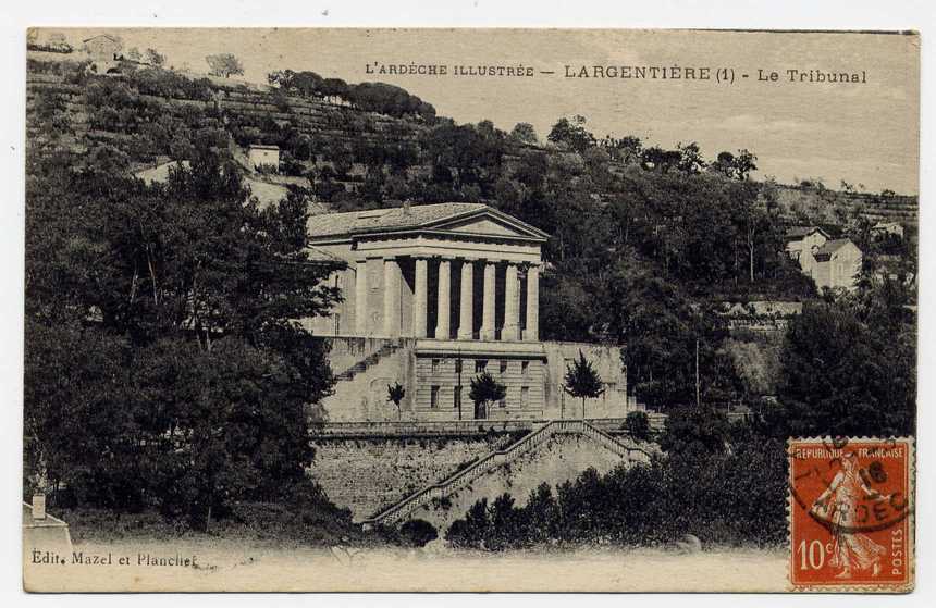 36 - LARGENTIERE - Le TRIBUNAL (1918) - Largentiere