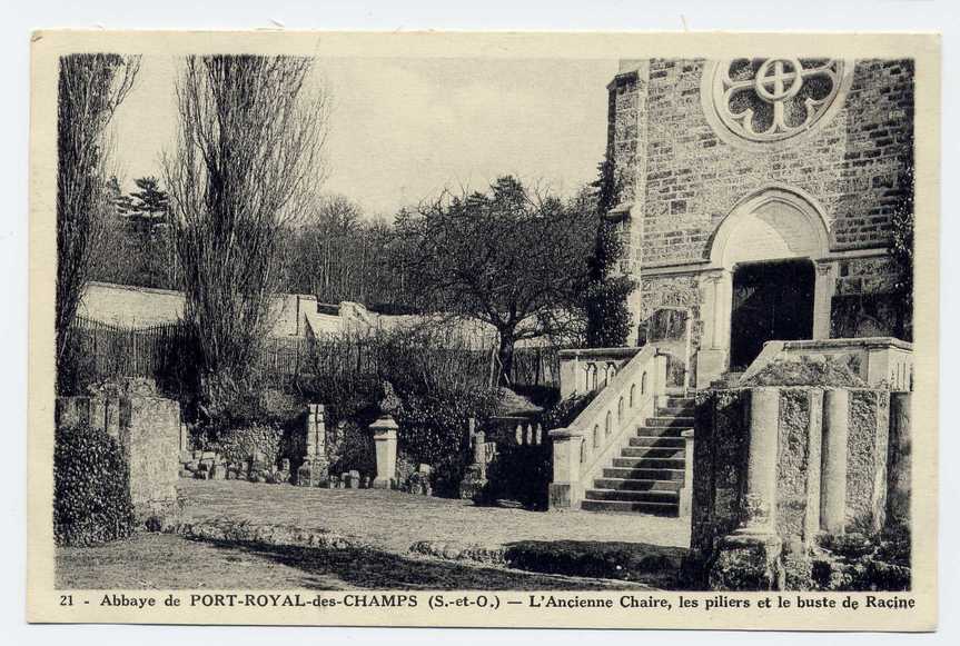43 - PORT ROYAL DES CHAMPS - Abbaye - L´ancien CHAIRE, Les Piliers Et Le Buste De RACINE - Magny-les-Hameaux
