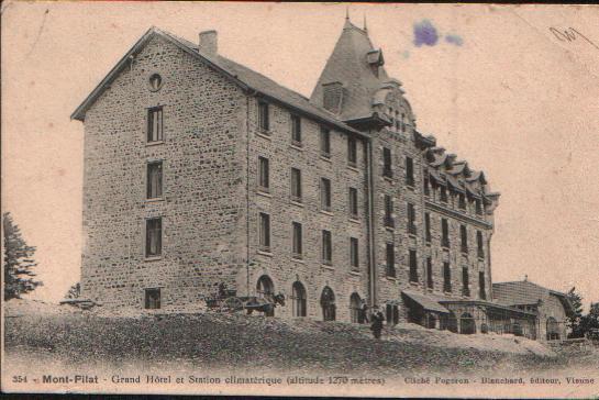 CPA Du MONT PILAT - Grand Hôtel Et Station Climatérique. - Mont Pilat