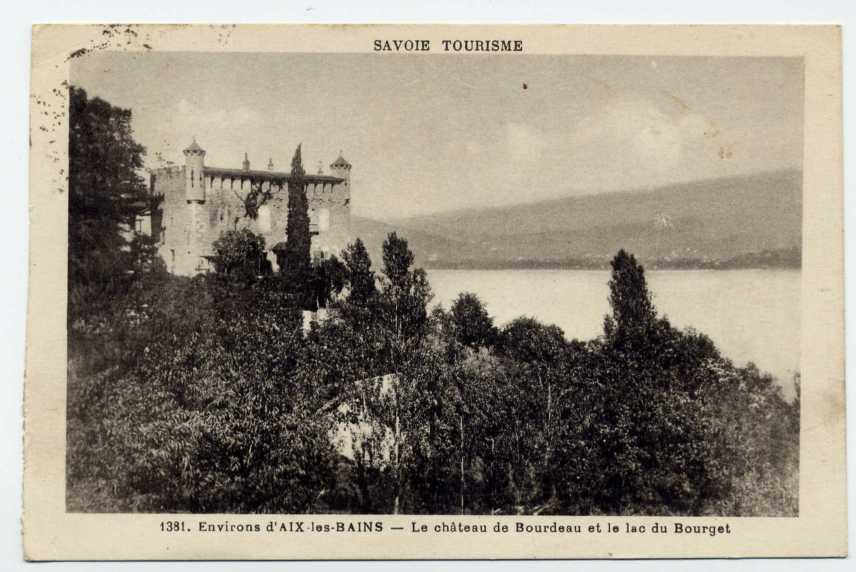32 - Environs D'Aix Les BAINS - Le Château De BOURDEAU Et Le Lac Du BOURGET (1933) - Le Bourget Du Lac