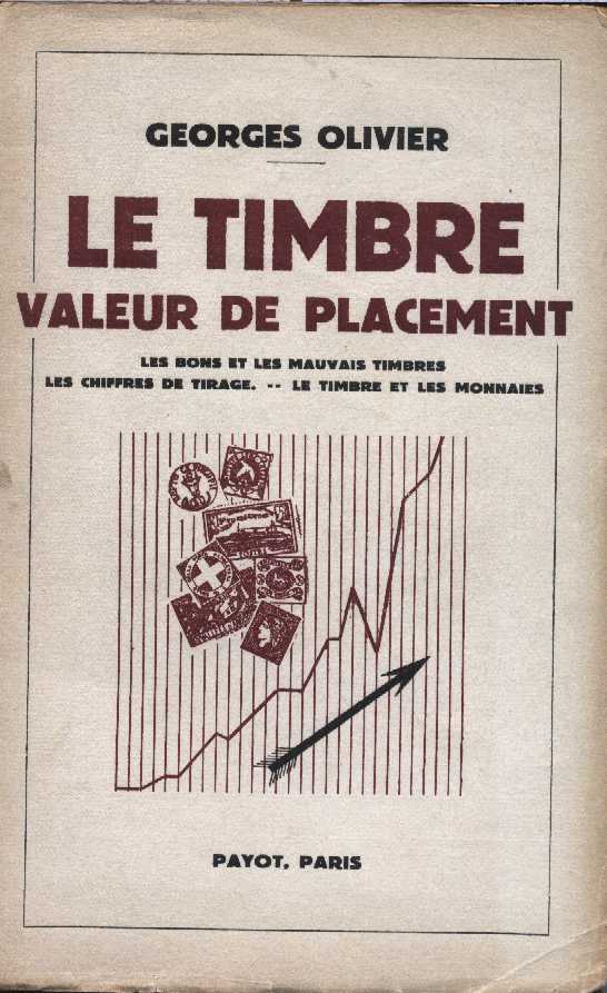 LE TIMBRE VALEUR DE PLACEMENT GEORGES OLIVIER - Autres & Non Classés