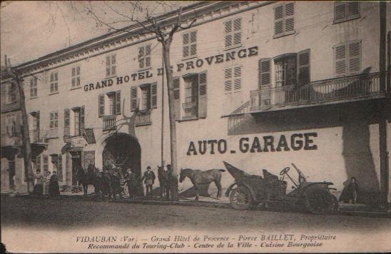 CPA De VIDAUBAN - Grand Hôtel De Provence. Pierre BAILLET, Propriétaire. Recommandé Du Touring-Club... - Vidauban