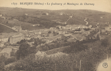 Beaujeu Le Faubourg Et Montagne De Charnay - Beaujeu