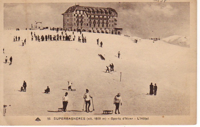 31 SUPERBAGNERES Cpa Animée Des Sports D´hiver. L´Hôtel - Superbagneres