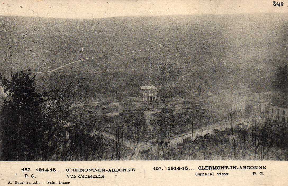 55 CLERMONT ARGONNE Vue D" Ensemble, Ruines Guerre 14-18, Ed Gauthier 157, 1915 - Clermont En Argonne