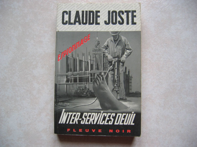 Fleuve Noir, Espionnage, Claude Joste : " Inter-Services Deuil " N° 1066, 1973 - Fleuve Noir