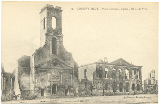 LONGWY - HAUT - Place D´Armes - Eglise - Hôtel De Ville.-Guerre 14/18 - Longwy