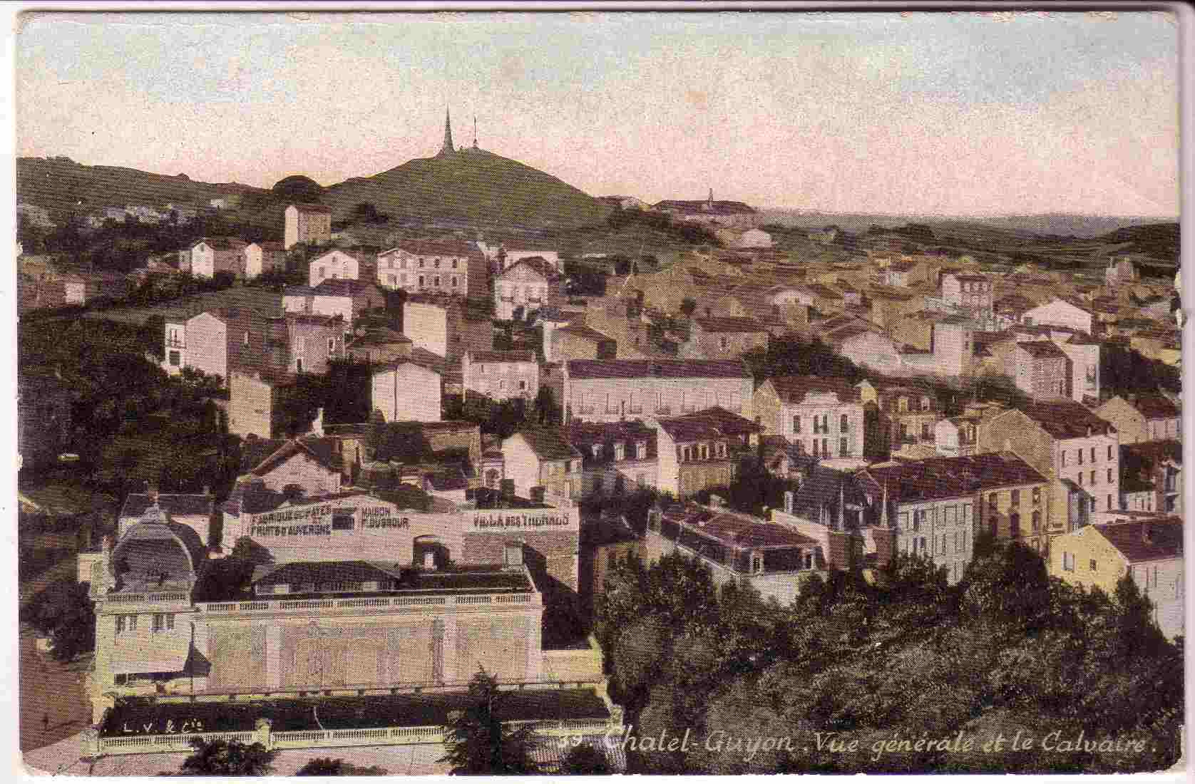 CHATEL GUYON Vue Generale Et Le Calvaire - Châtel-Guyon