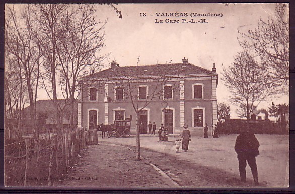 VAUCLUSE - Valreas - La Gare P.L.M - Valreas