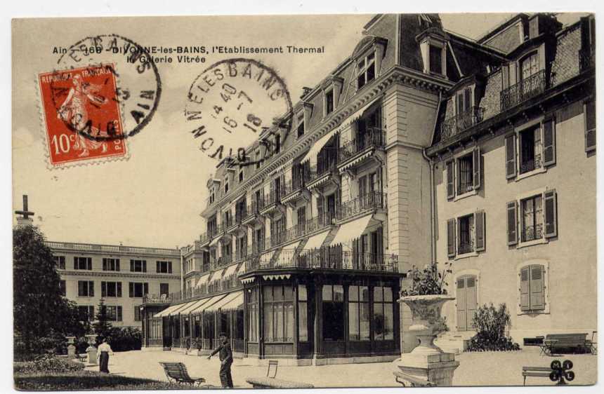 Réf 61  - DIVONNE LES BAINS - L´établissement Thermal - La Galerie Vitrée (1918) - Divonne Les Bains