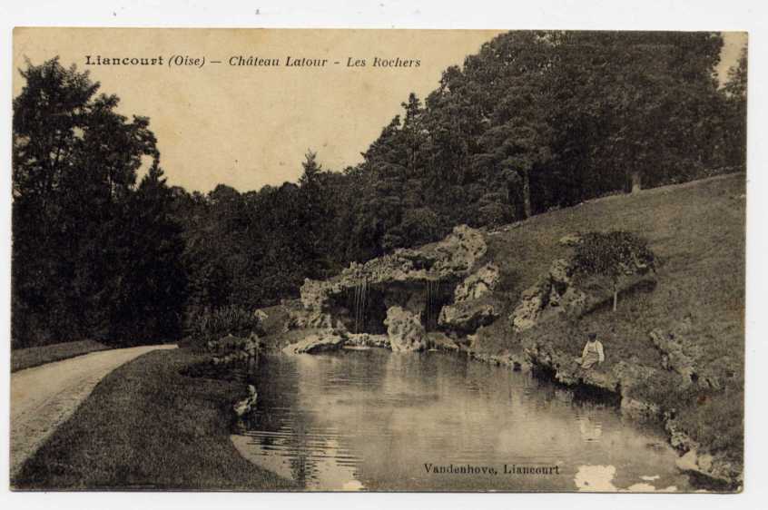 Réf 103  - LIANCOURT - Château LATOUR - Les ROCHERS (1918) - Liancourt