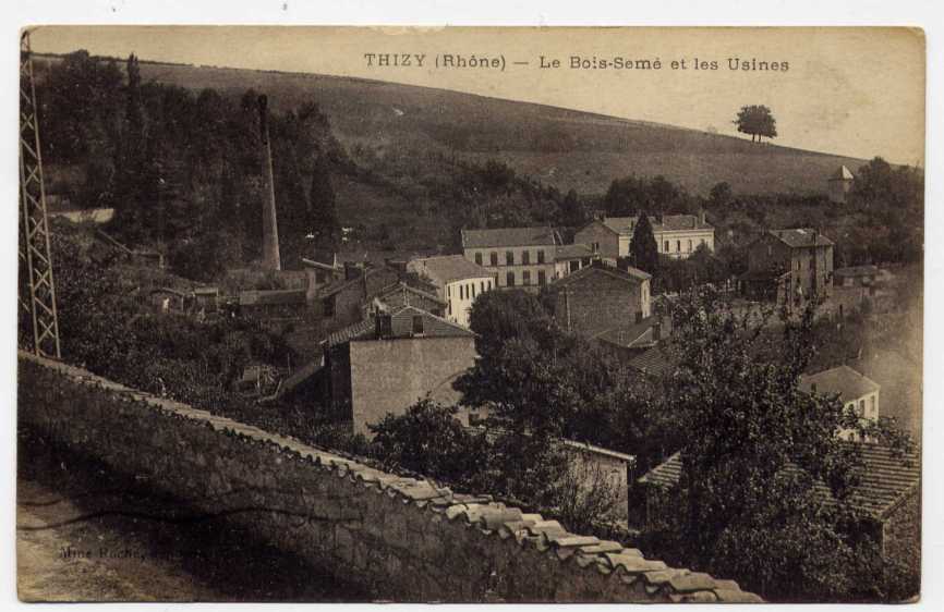 Réf 104  - THIZY - Le BOIS-SEME Et Les USINES (1919) - Thizy