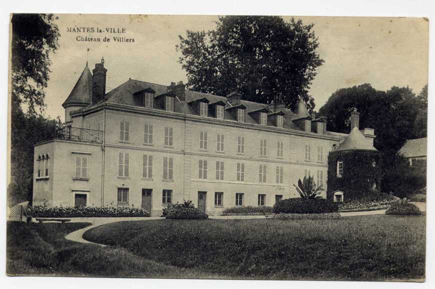 Réf 105  - MANTES LA VILLE  - Château De VILLIERS (1918) - Mantes La Ville