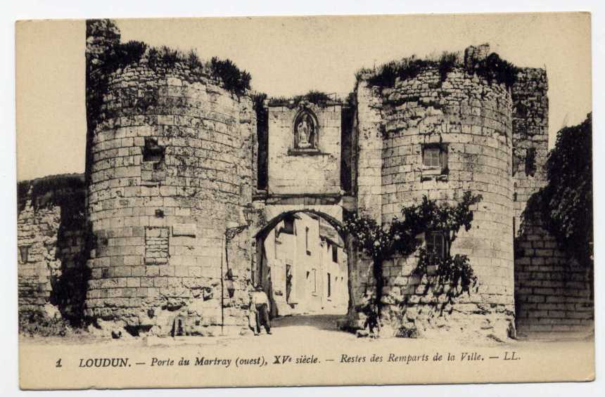 Réf 105  - LOUDUN - Porte Du MARTRAY  - Restes Des Remparts De La Ville (1918) - Loudun