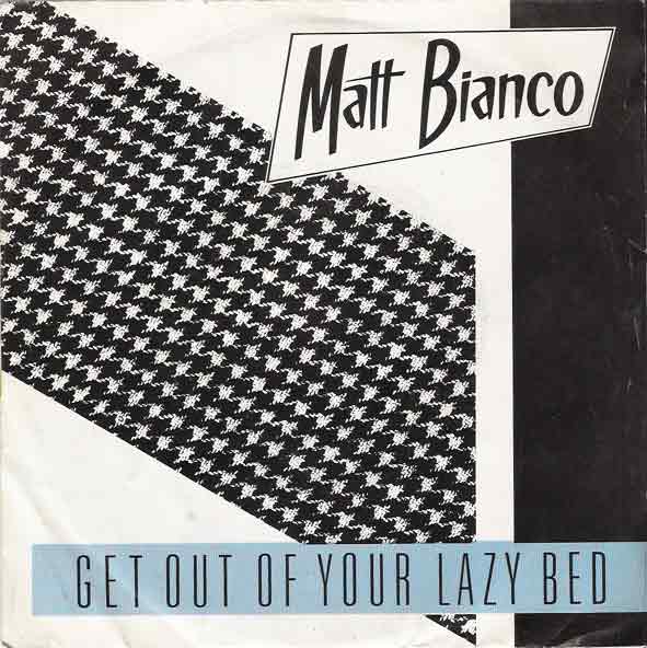 MATT   BIANC  °°   GET OUT OF YOUR LAZY  BED - Autres - Musique Anglaise