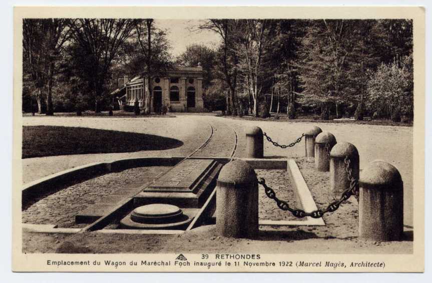 Réf 110  - RETHONDES - Emplacement Du Wagon Du Maréchal Foch Inauguré Le 11 Novembre 1922 - Carte Semi-moderne - Rethondes