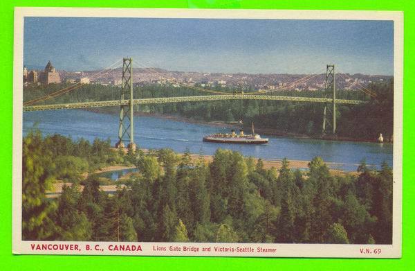 VANCOUVER, B.C. - LIONS GATE BRIDGE AND VICTORIA-SEATTLE STEAMER - THE COAST PUBLISHING CO - Victoria